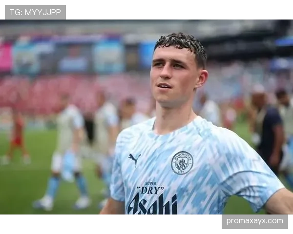 曼城中场力挺福登,新赛季有望迎来职业生涯巅峰 曼城中场力挺福登,新赛季有望迎来职业生涯巅峰